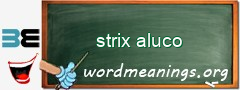 WordMeaning blackboard for strix aluco